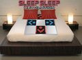 Sleep Sleep Revolution - "So warm... So cozy... So inviting.... ARE YOU UP TO THE CHALLENGE???"
