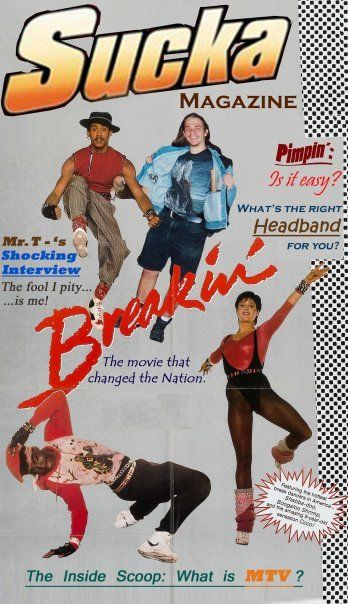 Breakin'! - This magazine ain't for the suckas!