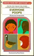 Everybody Poops - George and Neal's favorite book. Second favorite? Most People Wipe.
